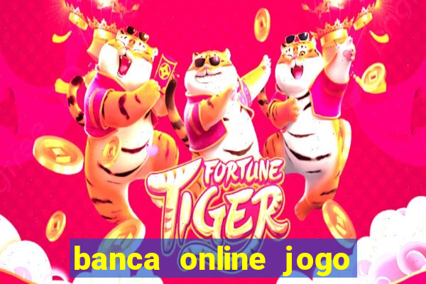 banca online jogo do bicho